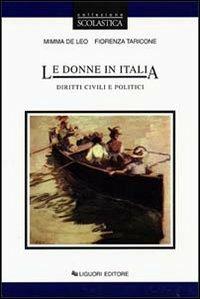 Le donne in Italia. Diritti civili e politici - Mimma De Leo,Fiorenza Taricone - copertina