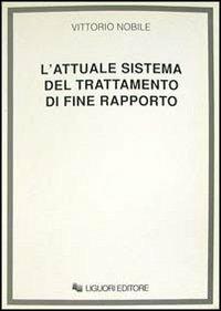 L' attuale sistema del trattamento di fine rapporto - Vittorio Nobile - copertina