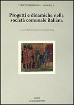 Progetti e dinamiche nella società comunale italiana