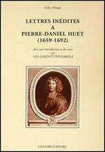 Lettres inédites a Pierre-Daniel Huet (1659-1692)