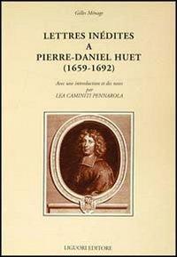 Lettres inédites a Pierre-Daniel Huet (1659-1692) - Gilles Ménage - copertina