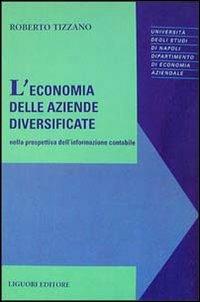 L' economia delle aziende diversificate nella prospettiva dell'informazione contabile - Roberto Tizzano - copertina