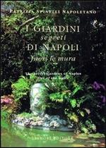 I giardini segreti di Napoli. Fuori le mura