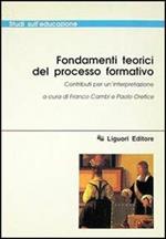 Fondamenti teorici del processo formativo. Contributi per un'interpretazione