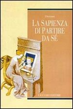 La sapienza di partire da sé