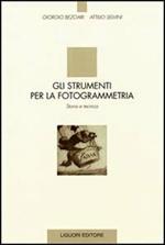 Gli strumenti per la fotogrammetria. Storia e tecnica