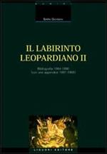 Il labirinto leopardiano. Vol. 2: Bibliografia 1984-1990 (Con una appendice 1991-1995).