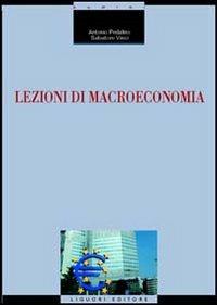 Lezioni di macroeconomia - Antonio Pedalino,Salvatore Vinci - copertina