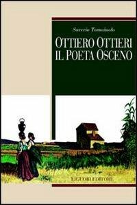Ottiero Ottieri. Il poeta osceno - Saverio Tomaiuolo - copertina