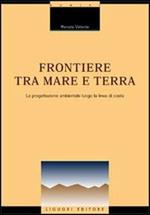 Frontiere tra mare e terra. La progettazione ambientale lungo la linea di costa