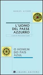 L' uomo del paese azzurro o Homen do país azul