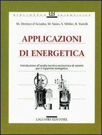 Applicazioni di energetica. Introduzione all'analisi tecnico-economica di sistemi per il risparmio energetico - copertina