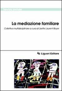 La mediazione familiare. Collettivo multidisciplinare - copertina