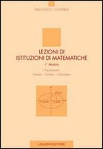 Lezioni di istituzioni matematiche. 1º modulo. Numeri, strutture, calcolatori