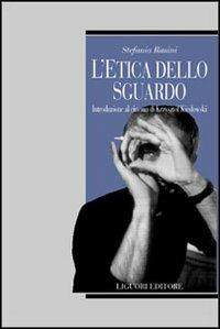 L' etica dello sguardo. Introduzione al cinema di Krzysztof Kieslowski - Stefania Rimini - copertina