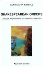 Shakespearean orders. Language, representation and epistemic subversions
