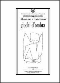 Giochi d'ombra - Marina Cedronio - copertina