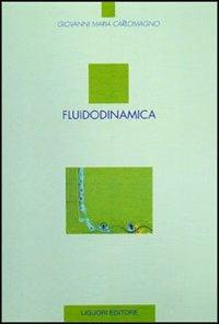 Fluidodinamica - Giovanni M. Carlomagno - copertina