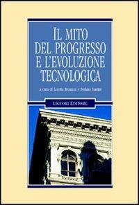 Il mito del progresso e l'evoluzione tecnologica - copertina