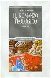 Il romanzo teologico. 2ª serie - Vittorio Russo - copertina