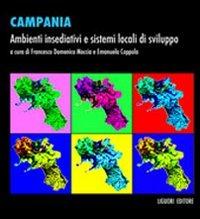 Campania. Ambienti insediativi e sistemi locali di sviluppo. Con CD-ROM - copertina