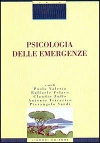 Psicologia delle emergenze - Raffaele Felaco - copertina