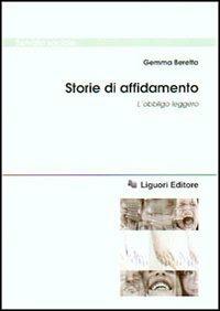 Storie di affidamento. L'obbligo leggero - Gemma Beretta - copertina