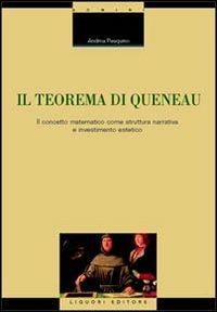 Il teorema di Queneau. Il concetto matematico come struttura narrativa e investimento estetico - Andrea Pasquino - copertina