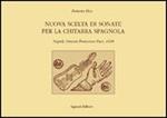 Nuova scelta di sonate per la chitarra spagnola. Napoli, Giovan Francesco Paci, 1608