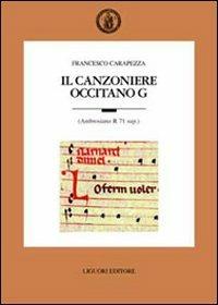 Il canzoniere occitano G (Ambrosiano R 71 sup.) - Francesco Carapezza - copertina