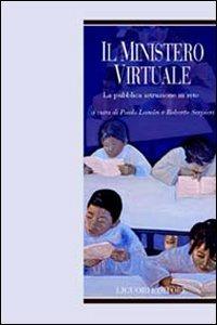 Il ministero virtuale. La pubblica istruzione in rete - copertina