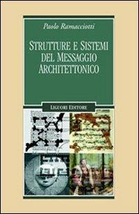 Strutture e sistemi del messaggio architettonico - Paolo Ramacciotti - copertina