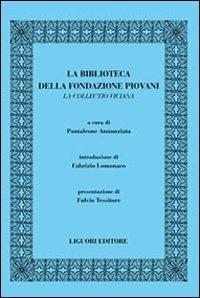 La biblioteca della Fondazione Piovani. La Collectio viciana - copertina