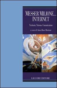 Messer Milione... Internet. Territorio, turismo, comunicazione - copertina