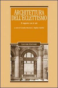 Architettura dell'eclettismo. Il rapporto con le arti - copertina