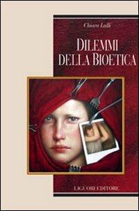 Dilemmi della bioetica - Chiara Lalli - copertina