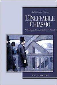 L' ineffabile chiasmo. Configurazioni di reciprocità attraverso Simmel - Antonio De Simone - copertina