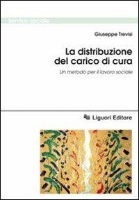 La distribuzione del carico di cura. Un metodo per il lavoro sociale - Giuseppe Trevisi - copertina