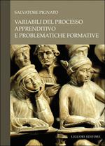 Variabili del processo apprenditivo e problematiche formative