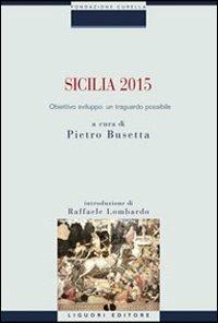 Sicilia 2015. Obiettivo sviluppo: un traguardo possibile - copertina