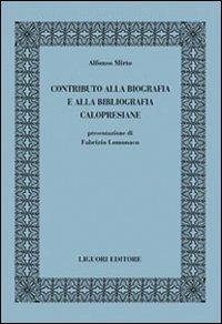 Contributo alla biografia e alla bibliografia calopresiane - Alfonso Mirto - copertina