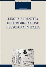 Lingua e identità dell'immigrazione russofona in Italia