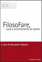 Filosofare, cura e orientamento al valore