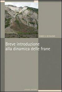 Breve introduzione alla dinamica delle frane - Fabio V. De Blasio - copertina