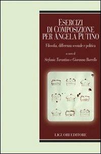 Esercizi di composizione per Angela Putino. Filosofia, differenza sessuale e politica - copertina