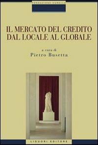 Il mercato del credito dal locale al globale - copertina