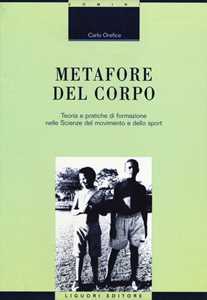 Metafore del corpo. Teoria e pratiche di formazione nelle scienze del movimento e dello sport