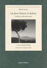 Là dove finisce il dolore. Posillipo nella letteratura