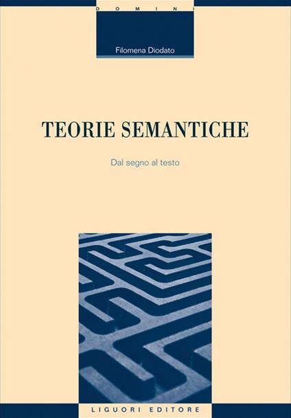 Teorie semantiche. Dal segno al testo - Filomena Diodato - ebook