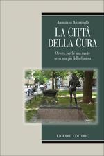 La città della cura. Ovvero, perchè una madre ne sa una più dell'urbanista